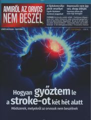  AMIRŐL AZ ORVOS NEM BESZÉL c. kéthavi egészségmagazin