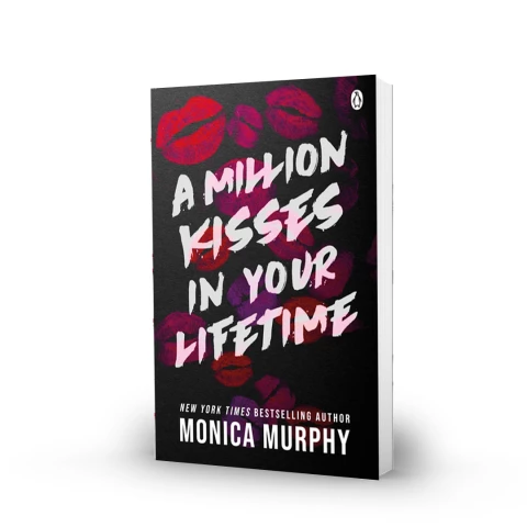 Monica Murphy - A million kisses in your lifetime