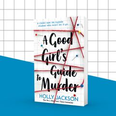 HOLLY JACKSON - A GOOD GIRL'S GUIDE TO MURDER